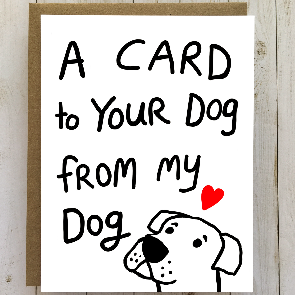 Card To Your Dog From My Dog